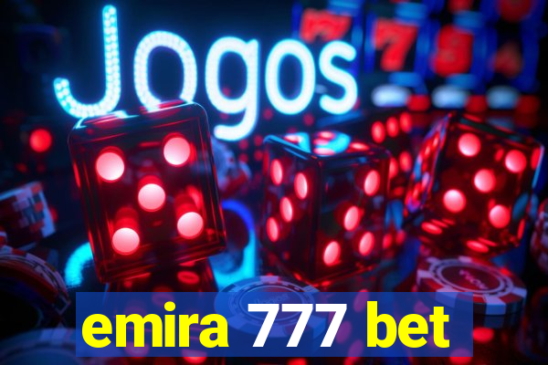 emira 777 bet